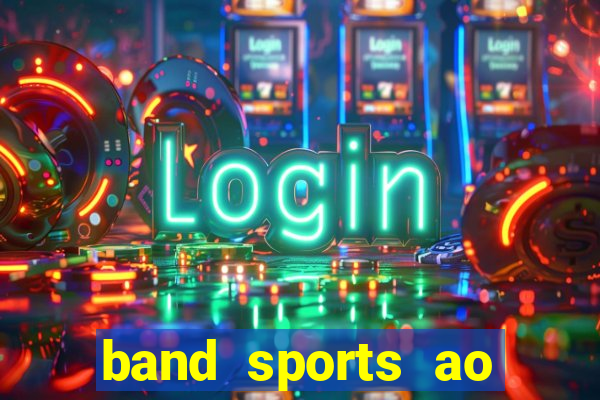 band sports ao vivo gratis